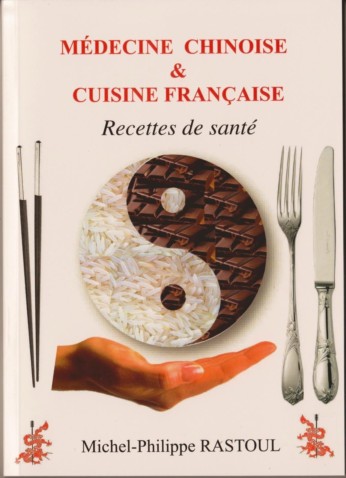 Couverture du livre Médecine chinoise et cuisine française de Michel-Philippe Rastoul